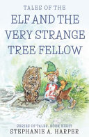 Tales_of_the_elf_and_the_very_strange_tree_fellow